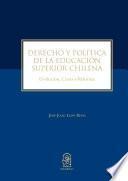 Libro Derecho y política de la educación superior chilena