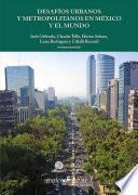 Libro Desafíos urbanos y metropolitanos en México y el mundo