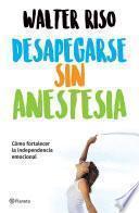 Libro Desapegarse sin anestesia