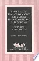 Libro Desarrollo y transformaciones del cuento hispanoamericano en el siglo XIX