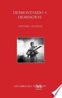 Libro DESMONTANDO A HEMINGWAY