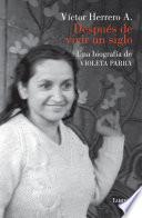 Libro Después de vivir un siglo