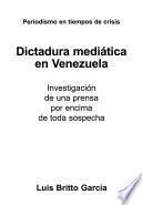Libro Dictadura mediática en Venezuela