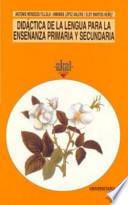 Libro Didáctica de la lengua para la enseñanza primaria y secundaria