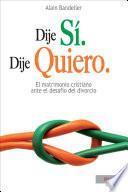 Libro Dije sí. Dije quiero