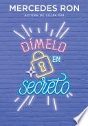 Libro Dímelo en secreto (Dímelo 2)