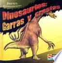 Libro Dinosaurios, garras y crestas