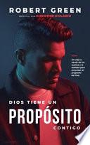 Libro Dios Tiene un Propósito Contigo