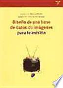 Libro Diseño de una base de datos de imágenes para televisión
