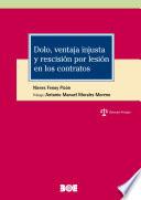 Libro Dolo, ventaja injusta y rescisión por lesión en los contratos