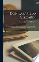 Libro Don Lazarillo Vizcardi: Sus Investigaciones Músicas Con Ocasion Del Concurso Á Un Magisterio De Capilla Vacante, Volume 10, part 2