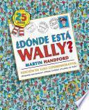 Libro Donde esta Wally?: Edicion de lujo 25 aniversario / Where's Wally?: 25th Anniversary Edition