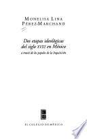 Libro Dos etapas ideológicas del siglo XVIII en México