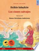 Libro Dzikie łabędzie – Los cisnes salvajes (polski – hiszpański)