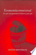 Economia emocional/ Emotional Economy