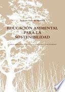 Libro EDUCACIÓN AMBIENTAL PARA LA SOSTENIBILIDAD