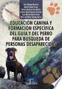 Libro Educación canina y formación específica del guía y del perro para búsqueda de personas desaparecidas