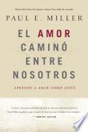 Libro El Amor caminó entre nosotros