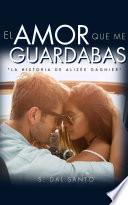 Libro El Amor Que Me Guardabas