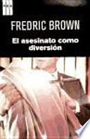 Libro El asesinato como diversión