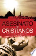 Libro El asesinato de cristianos