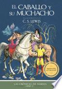 Libro El caballo y su muchacho