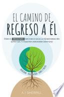 Libro El camino de regreso a Él