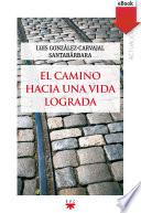 Libro El camino hacia una vida lograda