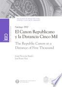 Libro El canon republicano y la distancia cinco mil (The republic canon at a distance of five thousand)