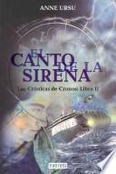 Libro El Canto de la sirena. Las Crónicas de Cronos. Libro II