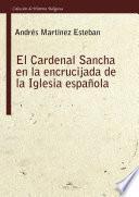 Libro El Cardenal Sancha en la encrucijada de la Iglesia española