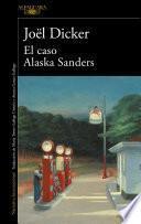 Libro El caso Alaska Sanders
