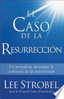 Libro El Caso De La Resurreccion
