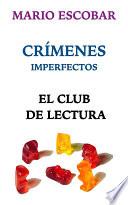 Libro El Club de Lectura. Crímenes Imperfectos