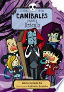 Libro El Club de los Caníbales muerde a Drácula