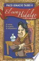 Libro El cura Hidalgo y sus amigos