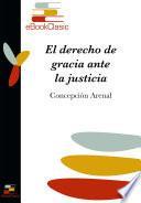 Libro El derecho de gracia ante la justicia (Anotado)