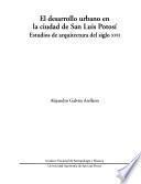 Libro El desarrollo urbano en la ciudad de San Luis Potosí