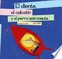 Libro El diente, el calcetín y el perro astronauta