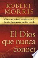 Libro El Dios que nunca conocí