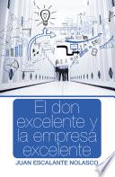 Libro El Don Excelente Y La Empresa Excelente