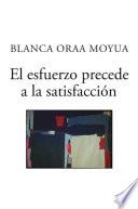 Libro El esfuerzo precede a la satisfacción