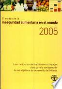 Libro El Estado de la Inseguridad Alimentaria en El Mundo 2005