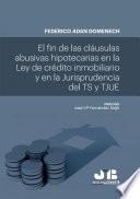 Libro El fin de las cláusulas abusivas hipotecarias en la ley de crédito inmobiliario y en la jurisprudencia del TS y TJUE