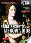 Libro El grial secreto de los merovingios