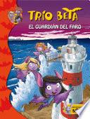 Libro El guardián del faro (Trío Beta 2)