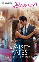 Libro El hombre con el que aprendió a amar