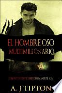 Libro El Hombre Oso Multimillonario: Conjunto de Cuatro Libros de Romance del Alfa