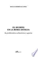 Libro El huerto en la Roma antigua