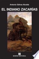 Libro El indiano Zacarías